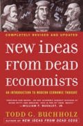 Buchholz Todd G.: New Ideas from Dead Economists