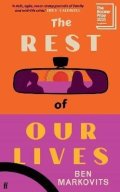 Markovits Benjamin: Rest of Our Lives