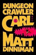 Dinniman Matt: Dungeon Crawler Carl