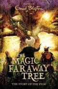 -: Magic Faraway Tree: The Magic Faraway Tree FILM NOVELISATION