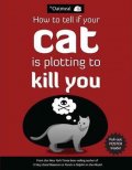 Inman Matthew: How to Tell If Your Cat is Plotting to Kill You