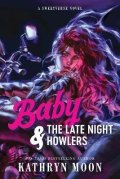 Kathryn Moon: Baby & the Late Night Howlers