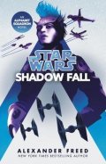 Freed Alexander: Star Wars: Shadow Fall