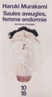 Murakami Haruki: Saules aveugles, femme endormie