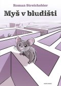 Streichsbier Roman: Myš v bludišti