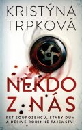 Trpková Kristýna: Někdo z nás