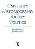 Pešek Jiří: University - Historiography - Society - Politics. Selected Studies of Jan H