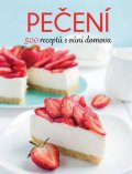 neuveden: Pečení - 500 receptů s vůní domova