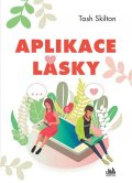 Skilton Tash: Aplikace lásky