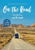 Rickenbacher Stephanie: On The Road - Dodávkou po Evropě