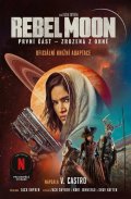 Castro V.: Rebel Moon 1 - Zrozená z ohně