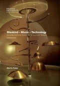 Flašar Martin: Mankind – Music – Technology / Technology in the Musical Thinking of the 20