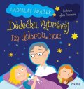 Špaček Ladislav: Dědečku, vyprávěj na dobrou noc