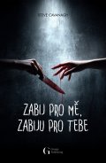 Cavanagh Steve: Zabij pro mě, zabiju pro tebe