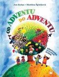 Špinková Martina: Od adventu do adventu - Křesťanské putování rokem