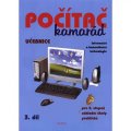 Klech Pavel: Počítač kamarád, 3. díl, učebnice, pro 2. stupeň ZŠ praktické