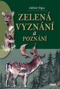 Tripes Oldřich: Zelená vyznání a poznání