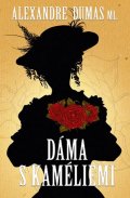 Dumas, ml. Alexander: Dáma s kaméliemi