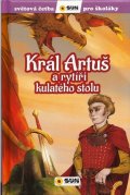 neuveden: Král Artuš a rytíři - Světová četba pro školáky
