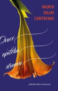Contreras Ingrid Rojas: Ovoce opilého stromu