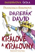 Simonová Francesca: Darebák David - králové a královny