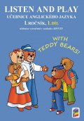 neuveden: Listen and play - With Teddy Bears!, 1. díl (učebnice)