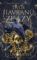 Raine Eliza: Dvůr havranů a zkázy