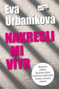 Urbaníková Eva: Nakresli mi vítr