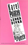 Poláček Karel: Lehká dívka a reportér