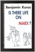 Kuras Benjamin: Is There Life on Marx?
