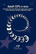 kolektiv autorů: Autoři CEPu o euru