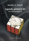 Jirásek Jaroslav A.: Agenda příštích let
