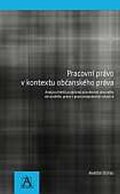Štefko Martin: Pracovní právo v kontextu občanského práva - Analýza limitů podpůrné působn
