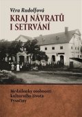 Rudolfová Věra: Kraj návratů i setrvání