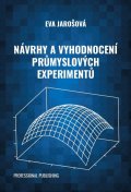 Jarošová Eva: Návrhy a vyhodnocení průmyslových experimentů