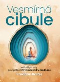 Balter Pradhan: Vesmírná cibule a další pravdy pro (potenciální) milovníky meditace