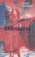 Maalouf Amin: Zbloudění