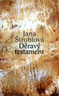Štroblová Jana: Děravý testament
