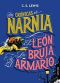 Lewis C. S.: Crónicas Narnia: El león, la bruja y el armario
