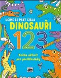neuveden: Učíme se psát čísla Dinosauři 123 - Kniha aktivit pro předškoláky