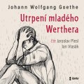 Goethe Johann Wolfgang: Utrpení mladého Werthera - audioknihovna