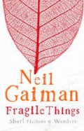 Gaiman Neil: Fragile Things