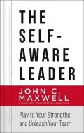 Maxwell John C.: Self-Aware Leader