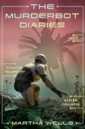 Wells Martha: Murderbot Diaries Vol. 3