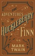 Twain Mark: Adventures of Huckleberry Finn (Barnes & Noble Flexibound Classics)