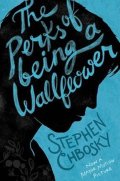Chbosky Stephen: The Perks of Being a Wallflower