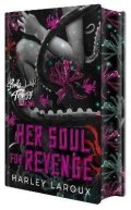 Laroux Harley: Her Soul for Revenge: Deluxe Limited Edition