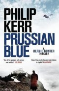 Kerr Philip: Prussian Blue : A Bernie Gunther Thriller 12