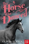Tuffinová Olivia: Horse Who Danced