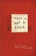 Smithová Keri: This Is Not A Book